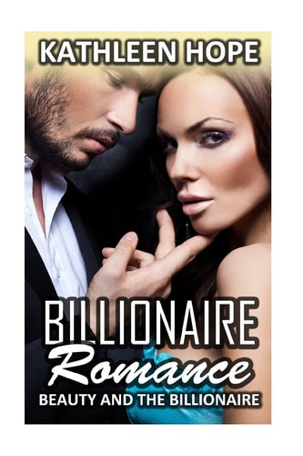 Billionaire Romance Beauty and the Billionaire