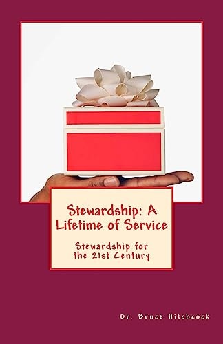 Stewardship: a Lifetime of Service Stewardship for the 21st Century