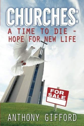 Churches A TIME TO DIE - Hope For New Lifew