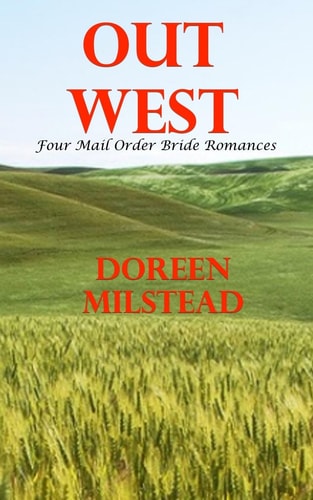 Out West Four Mail Order Bride Romances