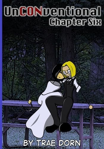 UnCONventional Chapter Six A Comic About the Geeks Who Run Conventions