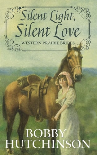 Silent Light, Silent Love Western Prairie Brides Romance
