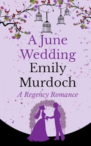 A June Wedding A Regency Romance
