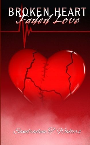 Broken Heart, Faded Love