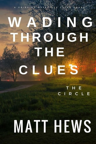 Wading Through the Clues The Circle