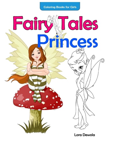 Coloring Books for Girls Fairy Tales and Princess Inspirational Coloring Book,coloring Books for Girls Ages 4-8, Coloring Books for Grown Ups, Boys