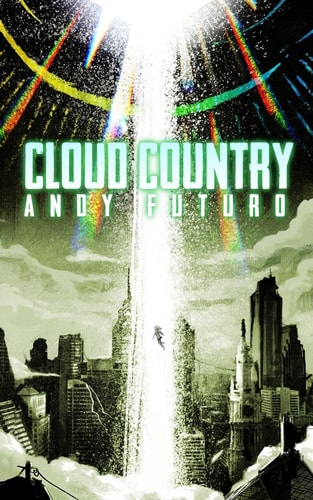 Cloud Country An Epic Sci-Fi Fantasy Thriller
