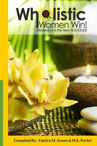 Wholistic Women Win! Wholeness Is The New SUCCESS