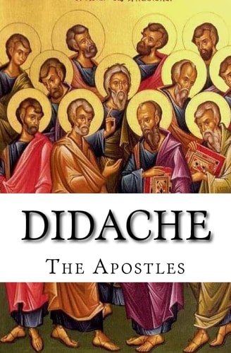 Didache The Teaching of the Apostles