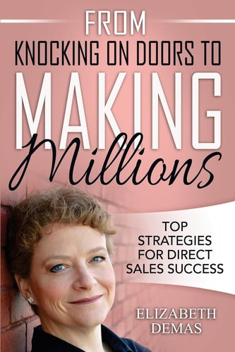 From Knocking on Doors to Making Millions Top Strategies for Direct Sales Success