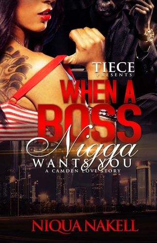 When a Boss Nigga Wants You