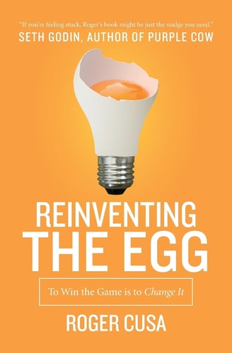 Reinventing the Egg To Win the Game Is to Change It