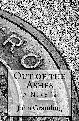Out of the Ashes A Novella