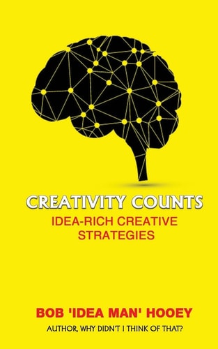 Creativity Counts Idea-Rich Creative Strategies