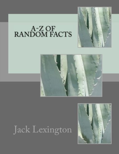 A-Z Of Random Facts