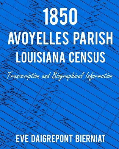 1850 Avoyelles Parish Louisiana Census Transcription and Biographical Information