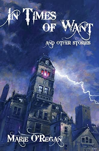 In Times Of Want And Other Stories