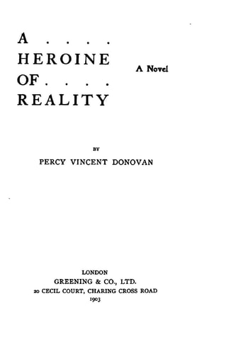 A Heroine of Reality, a Novel