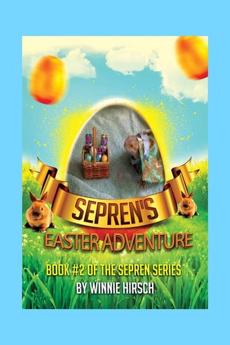 Sepren's Easter Adventure A Real Bearded Dragon's Story