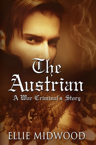 The Austrian A War Criminal's Story