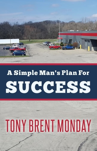 A Simple Man's Plan For Success