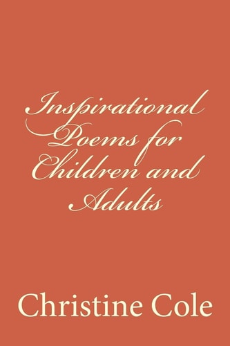 Inspirational Poems for Children and Adults