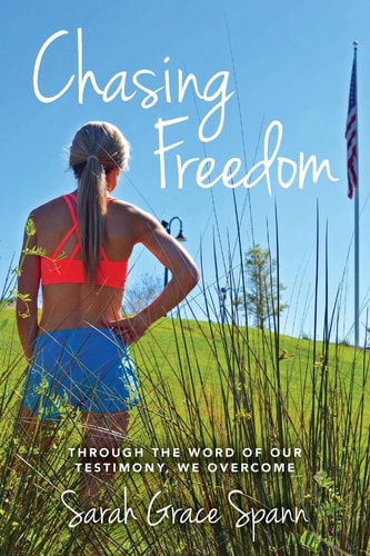 Chasing Freedom Through the Word of Our Testimony, We Overcome