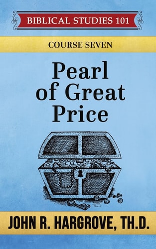 Pearl of Great Price A Study of Parables