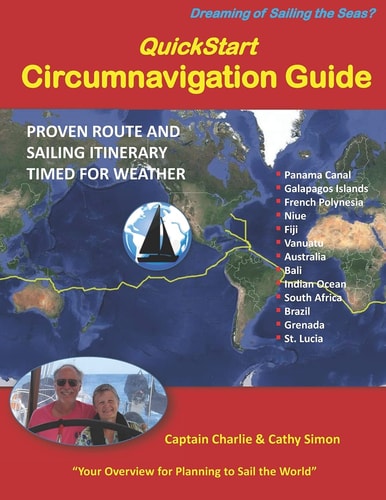 QuickStart Circumnavigation Guide Proven Route and Sailing Itinerary Timed for Weather