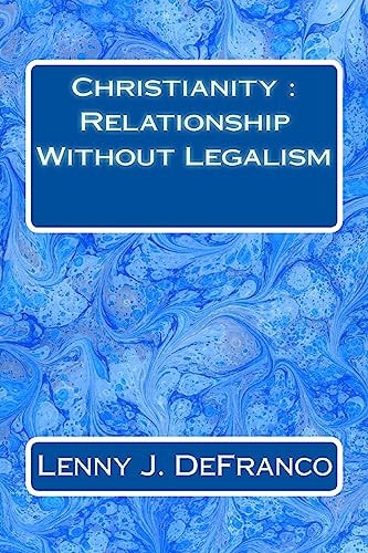 Christianity Relationship Without Legalism