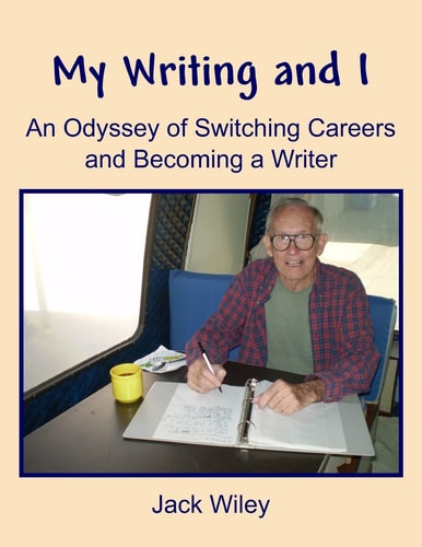 My Writing and I An Odyssey of Switching Careers and Becoming a Writer