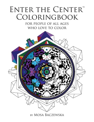 Enter the Center Coloringbook For People of All Ages Who Love to Color