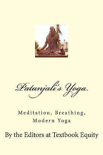 Patanjali's Yoga Meditation, Breathing, Modern Yoga
