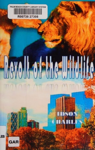 Revolt of the Wildlife