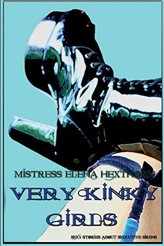 Very Kinky Girls Sexy Stories about Seductive Sirens