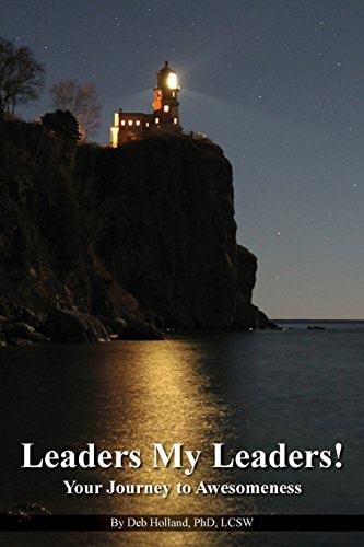 Leaders My Leaders! Your Journey to Awesomeness