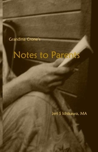 Grandma Crone's Notes to Parents