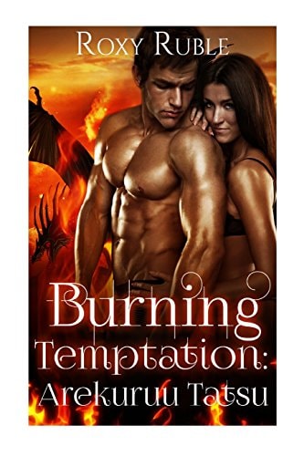 Burning Temptation: Arekuruu Tatsu Book III