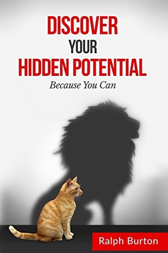 Discover Hidden Potential Because You Can
