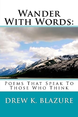 Wander With Words : Poems That Speak To Those Who Think