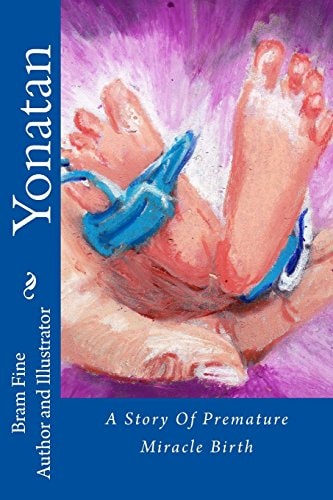 Yonatan A Story Of Premature Miracle Birth