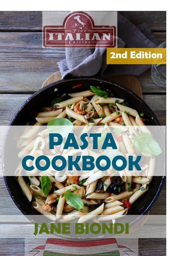 Pasta Cookbook Healthy Pasta Recipes