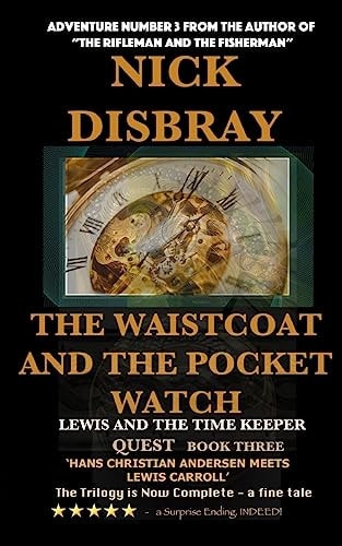 The Waistcoat And The Pocket Watch - Lewis And The Time Maker Quest Book Three