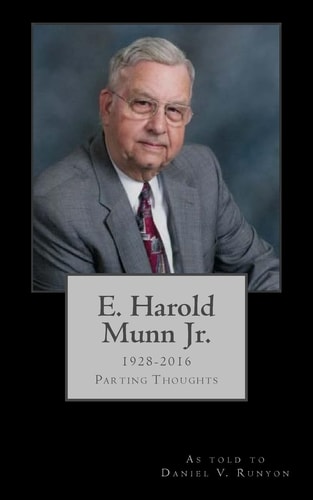 E. Harold Munn Jr. Parting Thoughts