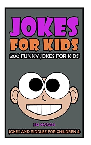 Jokes For Kids Kids Jokes: 300 Funny Jokes for Kids