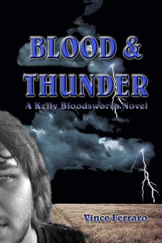 Blood and Thunder A Kelly Bloodsworth Novel