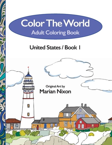 Color The World - An Adult Coloring Book United States, Book 1