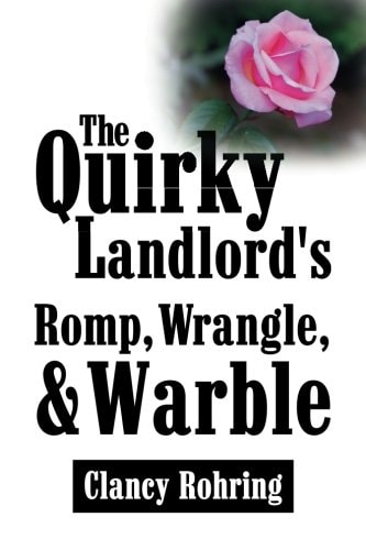 The Quirky Landlord's Romp, Wrangle, & Warble