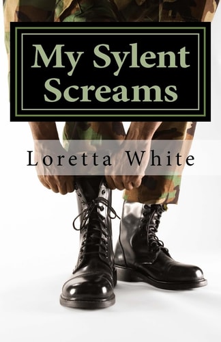 My Sylent Screams A Female Veteran Shares Her Story