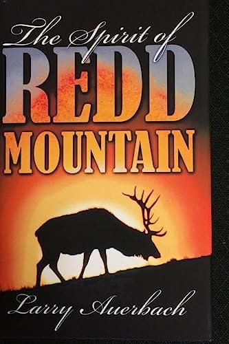 The Spirit Of Redd Mountain